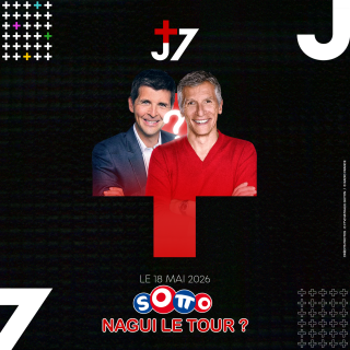 J+7 - 18/05/2026 - Sotto : Nagui le tour ?