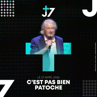 J+7 - 27/04/2026 - C'est pas bien Patoche