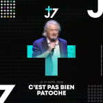 J+7 - 27/04/2026 - C'est pas bien Patoche